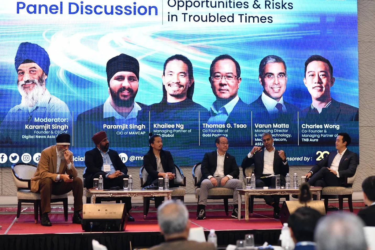Panel Speakers From left to right: Karamjit Singh, Founder & CEO of Digital News Asia (DNA). Paramjit Singh, CIO of MAVCAP. Khailee NG, Managing Partner of 500 Global. Thomas G.Tsao, Co-Founder of Gobi Partners. Varun Matta, Managing Director, Investment Banking - Head, Technology, Media & Telecom and Financial Sponsors, Asean Citi. Charles Wong, Co-Founder & Managing Partner of TNB Aura